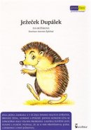 Ježeček Dupálek - Eva Bešťáková