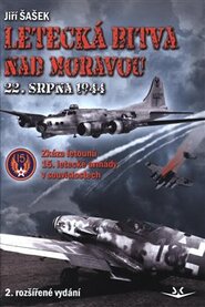 Letecká bitva nad Moravou 22. srpna 1944 - Jiří Šašek