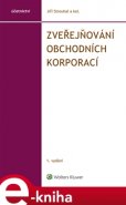 Zveřejňování obchodních korporací - Jiří Strouhal, kol.