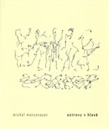 Ostrovy v hlavě - Michal Matzenauer