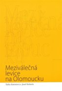 Meziválečná levice na Olomoucku - Josef Bieberle, Šárka Bartošová