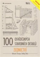 100 osvědčených stavebních detailů – zednictví - Bohumil Štumpa, Ondřej Šefců