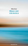 Blázen v ústí Orinoka