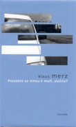 Pojedete se mnou k moři, slečno? - Klaus Merz