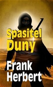 Spasitel Duny - Frank Herbert