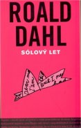 Sólový let - Roald Dahl