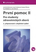 První pomoc II - kol., Jana Váňová, Jarmila Kelnarová, Eva Matějková, Jana Toufarová, Zuzana Číková