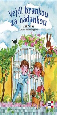 Vejdi brankou za hádankou