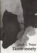 Skoro-sonety - Jakub S. Trojan