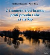 Z Litoměřic třetí branou proti proudu Labe až na Říp - Pavel Rýva, Oldřich Doskočil