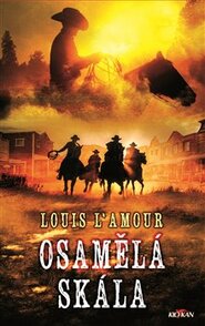 Osamělá skála - Louis L´Amour