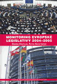 Monitoring evropské legislativy 2004-2005 - Ondřej Krutílek, Petra Kuchyňková