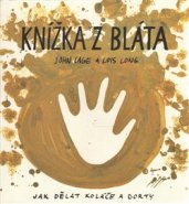 Knížka z bláta - Lois Long, John Cage