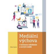 Mediální výchova v kontextu infodemie a nových médií