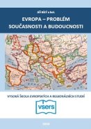 Evropa – problém současnosti a budoucnosti