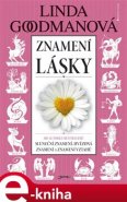 Znamení lásky - Linda Goodmanová