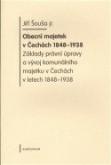 Obecní majetek v Čechách 1848-1938 - Jiří Šouša