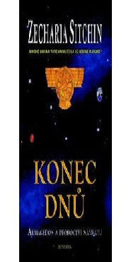 Konec dnů - Armagedon a proroctví návratu