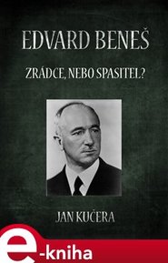 Edvard Beneš - Jan Kučera