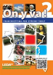 ON Y VA! 2 Francouzština pro střední školy - učebnice - Jitka Taišlová