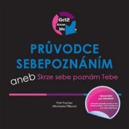 Průvodce sebepoznáním aneb Skrze sebe poznám Tebe - Petr Pacher, Michaela Píšková
