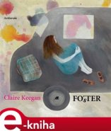 Fo(s)ter - Claire Keegan