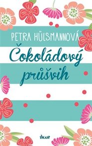 Čokoládový průšvih - Petra Hülsmannová