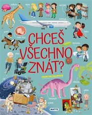 Chceš všechno znát? První encyklopedie - Ilaria Barsotti
