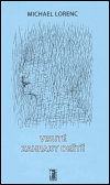 Visuté zahrady deště - Michael Lorenc