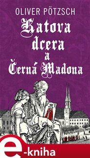 Katova dcera a Černá Madona