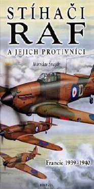 Stíhači RAF a jejich protivníci - Francie 1939-1940