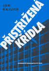 Přistřižená křídla - Jan Rajlich