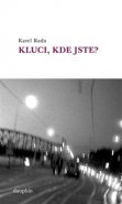 Kluci, kde jste? - Karel Rada