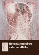Novéna s prosbou o dar modlitby