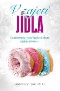 V zajetí jídla - Doreen Virtue