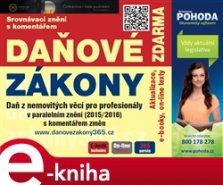 Daň z nemovitých věcí v paralelním znění 2015/2016 s komentářem novel