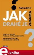 Jak drahé je zdarma? - Dan Ariely