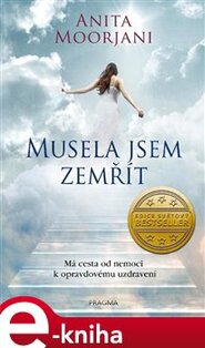 Musela jsem zemřít