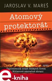 Atomový protektorát - Jaroslav V. Mareš