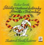 Pohádky z pařezové chaloupky Křemílka a Vochomůrky - Václav Čtvrtek