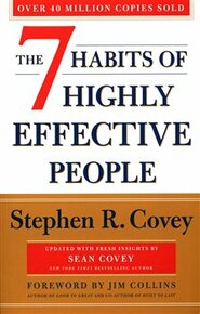 7 Habits Of Highly Effective People - Stephen R. Covey