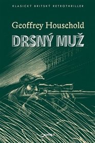 Drsný muž - Geoffrey Household