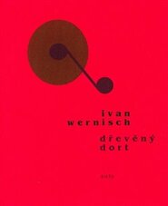Dřevěný dort - Ivan Wernisch