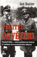 Velitel Osvětimi - Ian Baxter