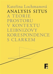 Analysis situs a teorie prostoru v kontextu Leibnizovy korespondence s Clarkem