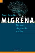 Migréna – Moderní diagnostika a léčba