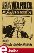 Od A. k B. a zase zpátky aneb Filosofie Andyho Warhola - Andy Warhol