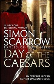 Day of the Caesars - Simon Scarrow