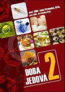 Doba jedová 2 - Anna Strunecká, Jiří Patočka