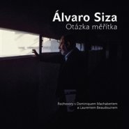 Otázka měřítka - Álvaro Siza
